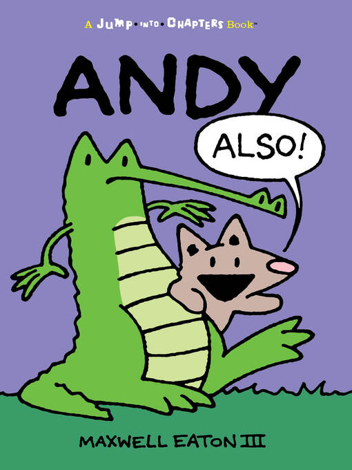 Title details for Andy Also by Maxwell Eaton III - Available
